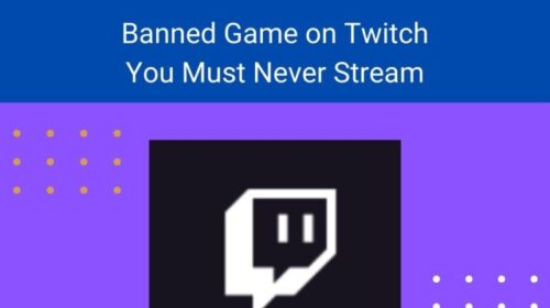 Games that are banned on twitch